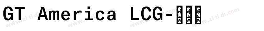 GT America LCG字体转换